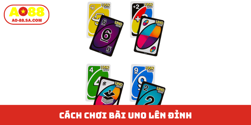 Cách chơi bài UNO lên “đỉnh”