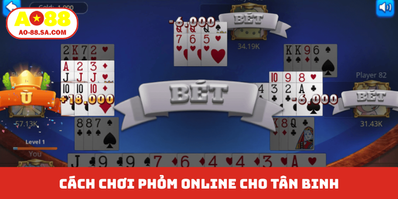 Cách chơi phỏm online cho tân binh
