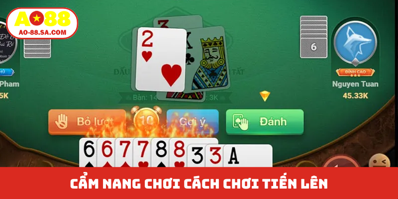 Cẩm nang chơi cách chơi tiến lên