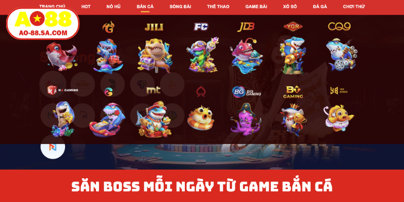 Săn boss mỗi ngày từ game bắn cá