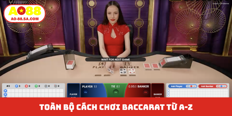 Toàn bộ cách chơi Baccarat từ A-Z