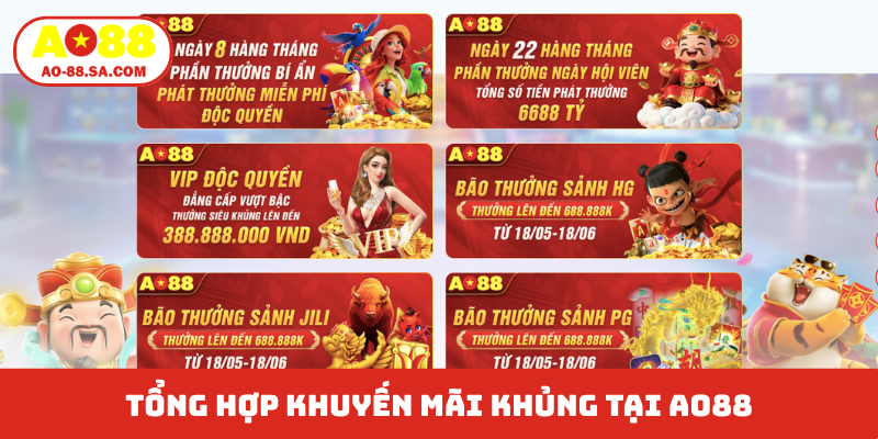 Tổng hợp khuyến mãi khủng tại AO88